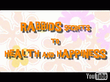 RABBIDS SECRETS TO HEALTH AND HAPPINESS...